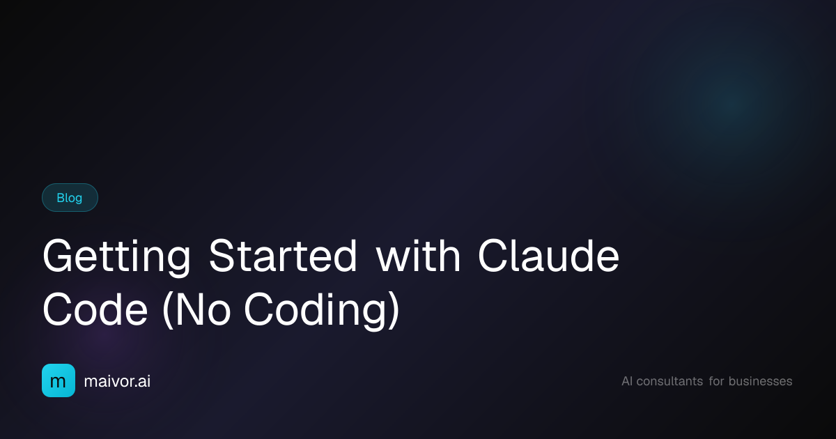 Getting Started with Claude Code (No Coding) | Maivor